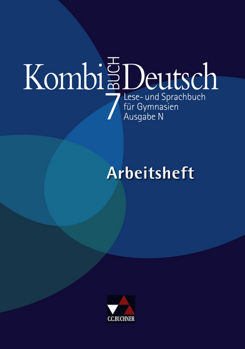 Kombi-Buch Deutsch - Ausgabe N / Kombi-Buch Deutsch N AH 7 - Ute Egloffstein, Markus Knebel, Oliver Kriegsmann, Karla Müller, Frank Becker, Raffaele Becker