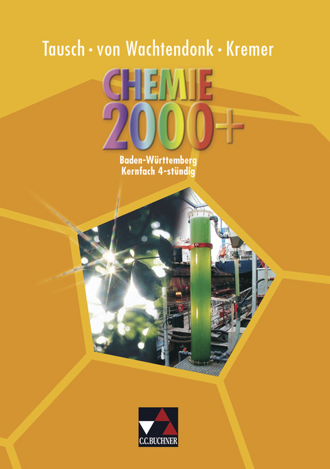 Chemie 2000+ Baden-Württemberg / Chemie 2000+ BW 4-stündig - Ulrich Bee, Claudia Bohrmann-Linde, Heiko Härtner, Matthias Kremer, Michael Tausch, Elisabeth Werner