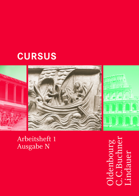 Cursus - Ausgabe N / Cursus N AH 1 - Britta Boberg, Friedrich Maier, Wolfgang Matheus, Andrea Wilhelm