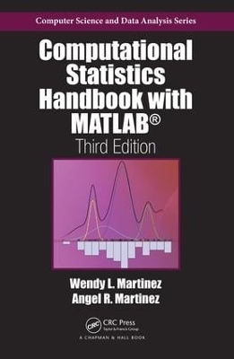 Computational Statistics Handbook with MATLAB - Wendy L. Martinez, Angel R. Martinez