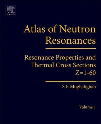 Atlas of Neutron Resonances - Said F. Mughabghab