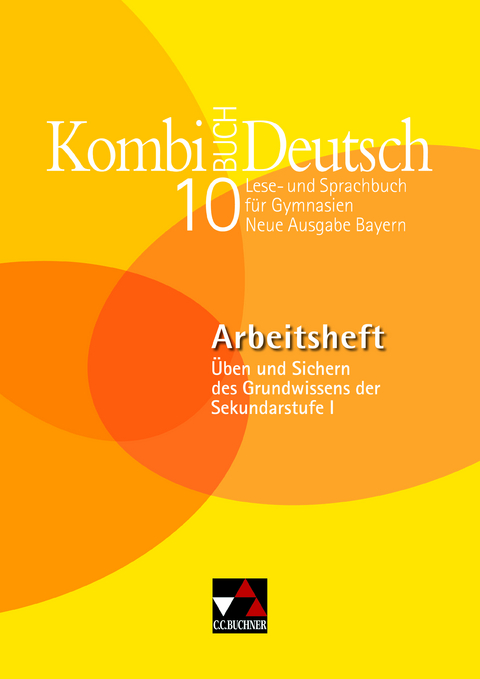 Kombi-Buch Deutsch - Neue Ausgabe Bayern / Kombi-Buch Deutsch Bayern AH 10 - Claudia Högemann, Felix Saure