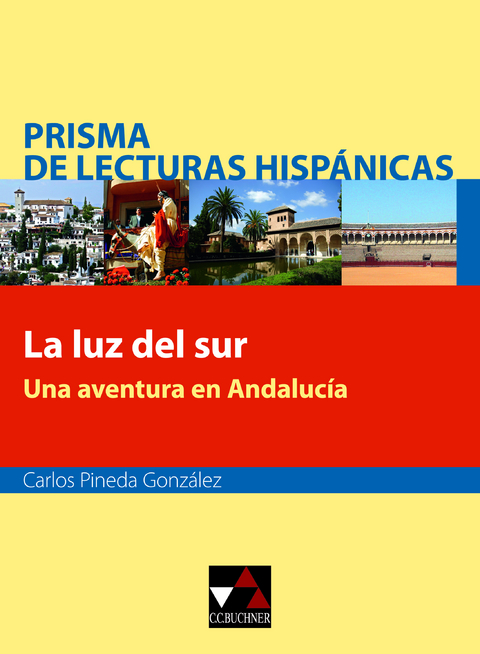 Prisma de lecturas hispánicas / La luz del sur - Carlos Pineda González