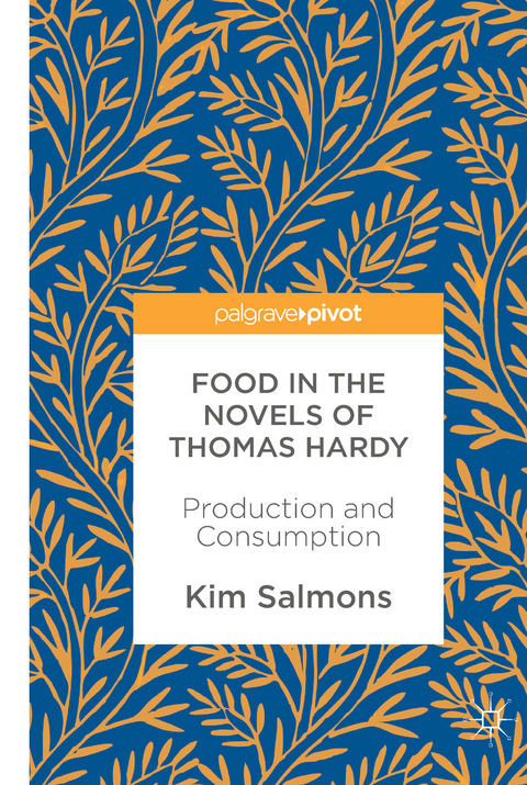 Food in the Novels of Thomas Hardy - Kim Salmons