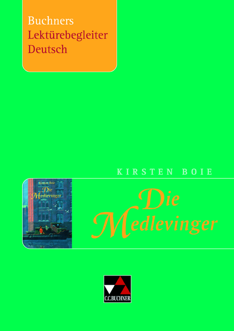 Buchners Lektürebegleiter Deutsch / Boie, Die Medlevinger - Stefanie Hahn, Simon Kratzer