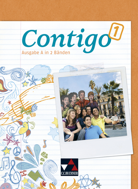 Contigo A / Contigo A Schülerband 1 - Angela Cuevas Alcañiz, Mónica Duncker, Martha Freudenstein, Ulrike Gutmacher, Britta Halstenbach, Eva-Maria Hammer, Cora Heinrich, Cordula Mühlig, Christine Petersen-Silberg, Dr. Sabine Prechter, Anke Schöttler, Britta Steinhauer, Norma Thiel, Miriam Trepper