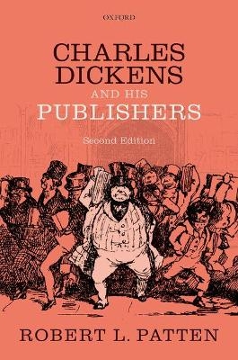 Charles Dickens and His Publishers - Professor Robert L. Patten