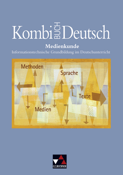 Kombi-Buch Deutsch - Lese- und Sprachbuch für Gymnasien in Baden-Württemberg / Medienkunde - Kerstin Dambach, Frank Gellert, Andreas Ramin