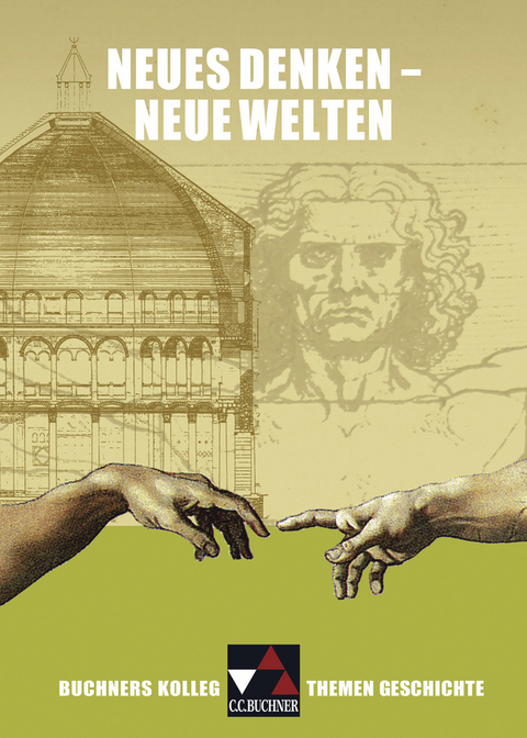 Buchners Kolleg. Themen Geschichte / Neues Denken – neue Welten - Maximilian Lanzinner