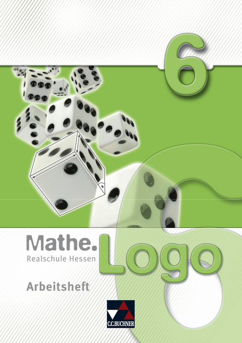 Mathe.Logo – Hessen / Mathe.Logo Hessen AH 6 - Attilio Forte, Melanie Haug, Michael Kleine, Matthias Ludwig, Thomas Prill, Stefanie Richter, Mareike Schück, Meike Schreyeck