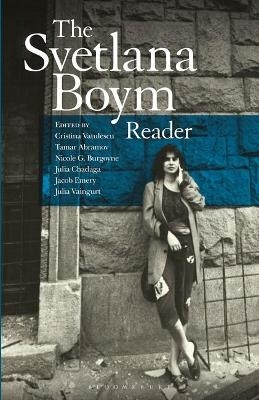 The Svetlana Boym Reader - Svetlana Boym
