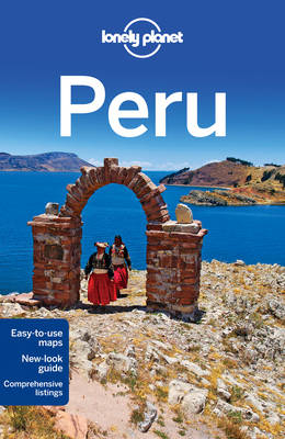 Lonely Planet Peru -  Lonely Planet, Carolyn McCarthy, Carolina A. Miranda, Kevin Raub, Brendan Sainsbury