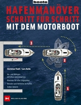 Hafenmanöver Schritt für Schritt - mit dem Motorboot -  Christian Tiedt,  Lars Bolle