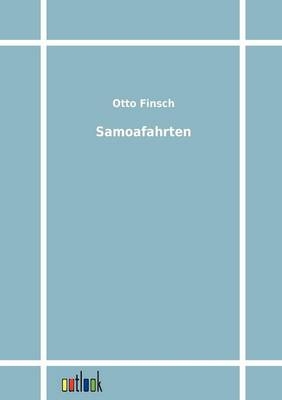 Samoafahrten - Otto Finsch