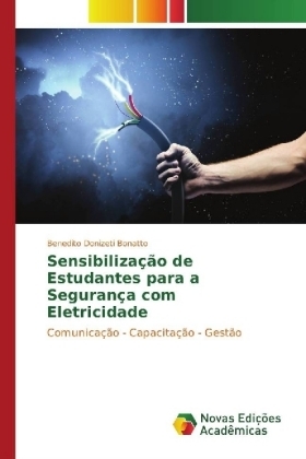 Sensibilização de Estudantes para a Segurança com Eletricidade - Benedito Donizeti Bonatto