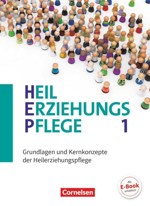 Heilerziehungspflege - Aktuelle Ausgabe - Band 1 - Ruth Scharringhausen, Jeanne Nicklas-Faust, Carmen Dorrance, Anke Hennig-Schumann, Andreas Ziegner, Christiane Liersch, Tanja Flechsig, Andrea Fuhrmann, Alfons Ummenhofer, Stephanie Pakleppa, Monika Krohwinkel, Silvia Gartinger, Bettina Övermöhle, Martin Herrlich