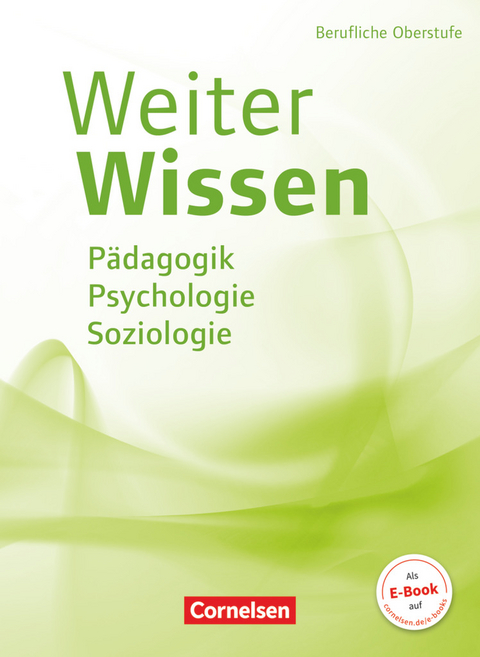 Weiterwissen - Soziales - Neubearbeitung - Bodo Rödel, Bernd Gandras, Veronika Hundegger, Martina Lambertz, Elke Schleth-Tams, Veronika Schulz, Astrid Kerl-Wienecke, Annika Löbsin, Susanne Bachmann, Verena Heike Wolff, Bianca Ribic