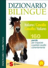 Dizionario Bilingue Italiano-Cavallo Cavallo-Italiano - Ester Corvi, Francesco De Giorgio, Valentina Muriello