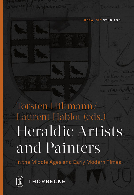 Heraldic Artists and Painters in the Middle Ages and Early Modern Times - 