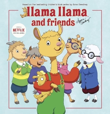 Llama Llama and Friends - Anna Dewdney, J.J. Harrison