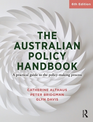 The Australian Policy Handbook - Glyn Davis, Catherine Althaus