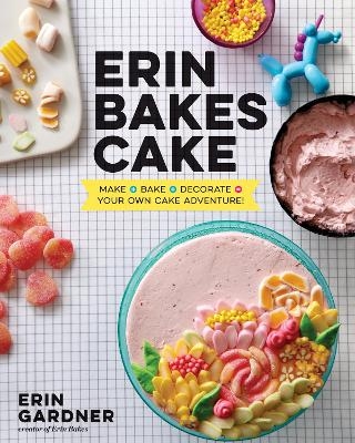 Erin Bakes Cake - Erin Gardner