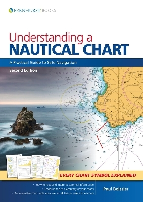 Understanding a Nautical Chart -  2e - Paul B. Boissier