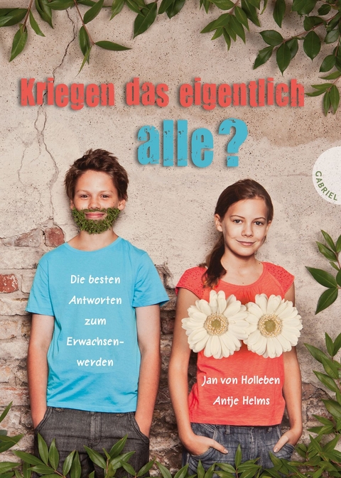 Kriegen das eigentlich alle? - Antje Helms, Jan von Holleben