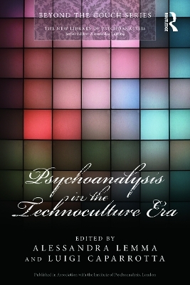 Psychoanalysis in the Technoculture Era - 