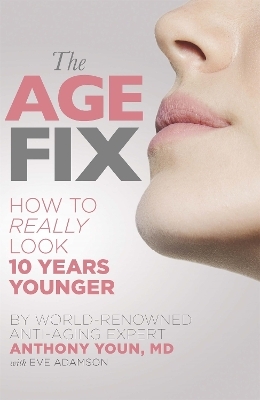 The Age Fix - Anthony Youn