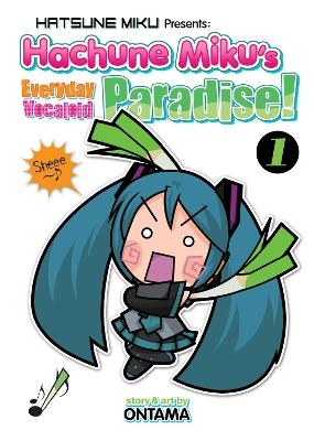 Hatsune Miku Presents: Hachune Miku's Everyday Vocaloid Paradise Vol. 1 -  Ontama