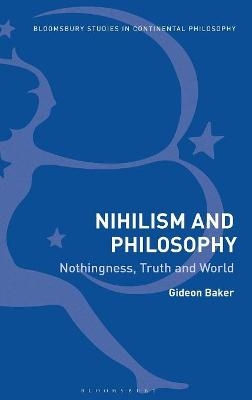 Nihilism and Philosophy - Gideon Baker
