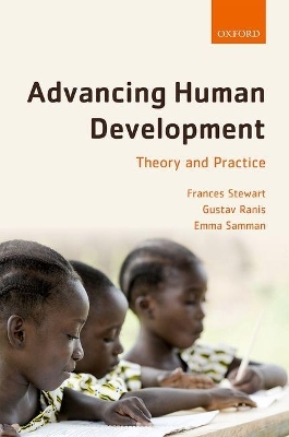 Advancing Human Development - Frances Stewart, Gustav Ranis, Emma Samman