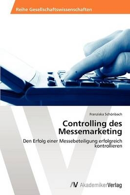 Controlling des Messemarketing - Franziska SchÃ¶nbach