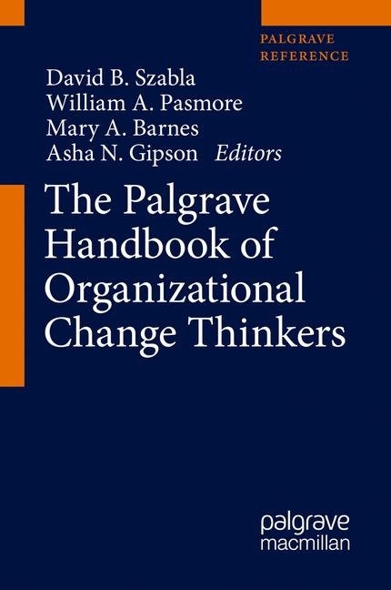 The Palgrave Handbook of Organizational Change Thinkers - 