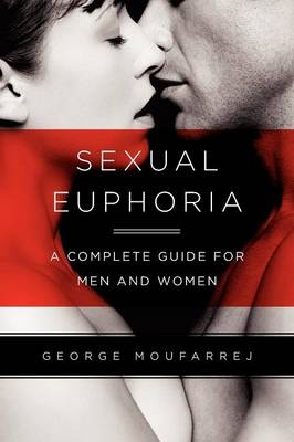 Sexual Euphoria - George A Moufarrej