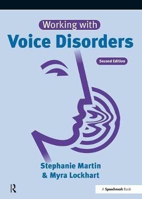 Working with Voice Disorders - Stephanie Martin