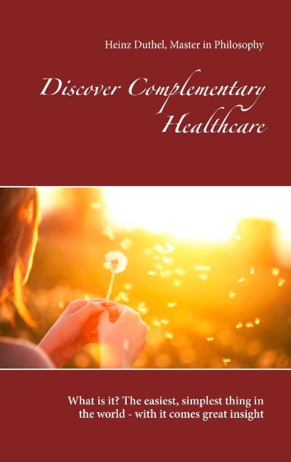 Discover Complementary Healthcare - Heinz Duthel