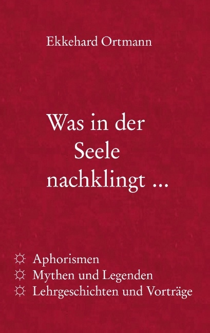 Was in der Seele nachklingt ... - Ekkehard Ortmann