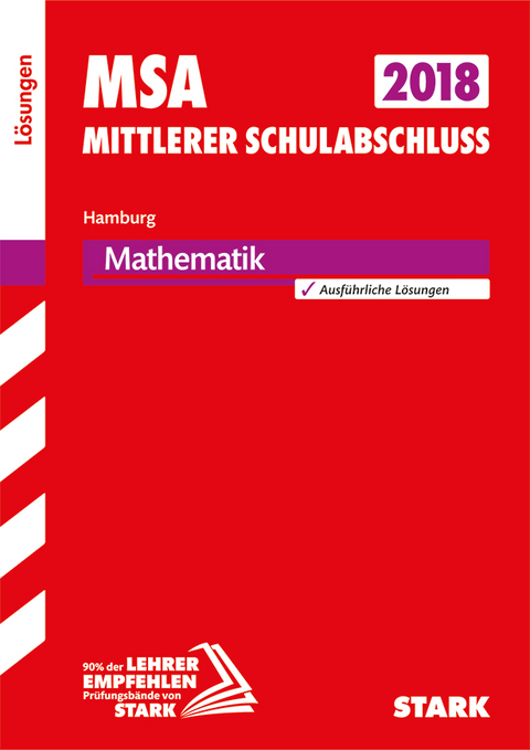 Lösungen zu Original-Prüfungen und Training MSA - Mathematik - Hamburg