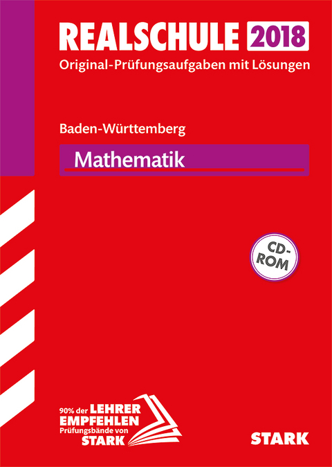 Abschlussprüfung Realschule Baden-Württemberg - Mathematik, mit CD-ROM