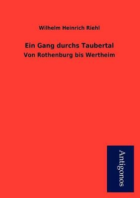 Ein Gang durchs Taubertal - Wilhelm Heinrich Riehl