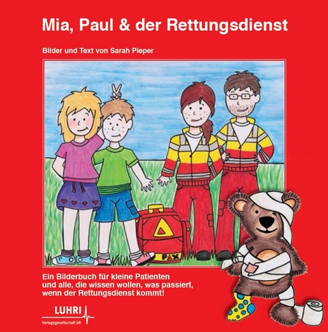 Mia, Paul und der Rettungsdienst