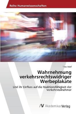 Wahrnehmung verkehrsrechtswidriger Werbeplakate - Tino Stief