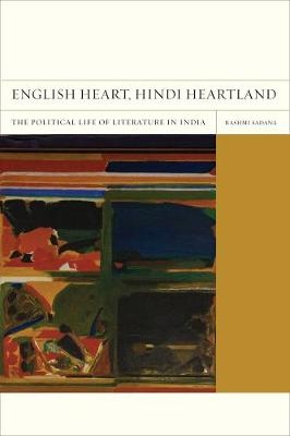 English Heart, Hindi Heartland - Rashmi Sadana
