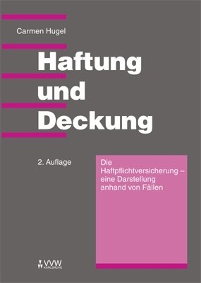 Haftung und Deckung - Carmen Hugel