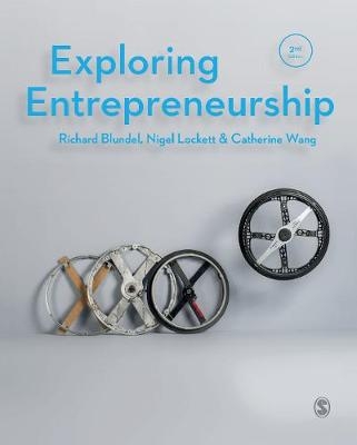 Exploring Entrepreneurship - Richard Blundel, Nigel Lockett, Catherine Wang