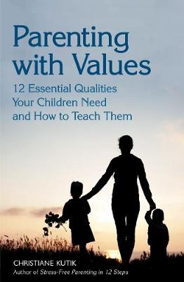 Parenting with Values - Christiane Kutik