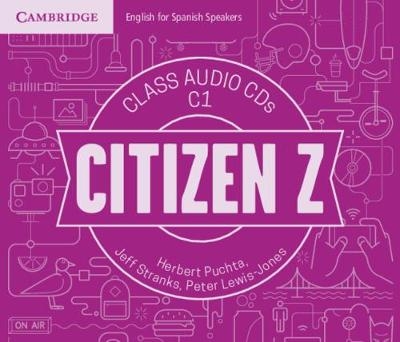 Citizen Z C1 Class Audio CDs (4) - Herbert Puchta, Jeff Stranks, Peter Lewis-Jones