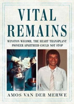 Vital Remains - Winston Wicomb, Amos Van Der Merwe